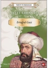 Tarihte İz Bırakanlar - Devlet Kuran Bey - Ertuğrul Gazi