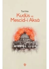 Tarihte Kudüs Ve Mescid-i Aksâ