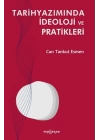 Tarihyazımında İdeoloji ve Pratikleri