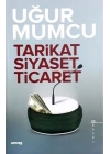 Tarikat Siyaset Ticaret