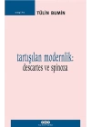 Tartışılan Modernlik: Descartes ve Spinoza