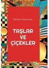 Taşlar ve Çiçekler