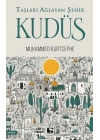 Taşları Ağlayan Şehir Kudüs