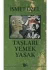Taşları Yemek Yasak