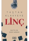 Taştan Klavyeye Linç