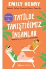 Tatilde Tanıştığımız İnsanlar
