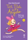 Tatlı Bela Angela Sahneye Çıkıyor