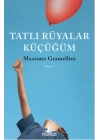 Tatlı Rüyalar Küçüğüm