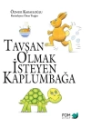 Tavşan Olmak İsteyen Kaplumbağa