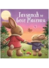 Tavşancık ve Gece Macerası