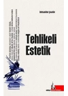 Tehlikeli Estetik