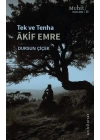 Tek ve Tenha Akif Emre