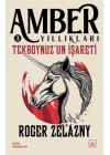 Tekboynuz’un İşareti- Amber Yıllıkları 3