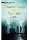 Tekinsiz Evren ve Yalnızlık