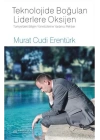 Teknolojide Boğulan Liderlere Oksijen