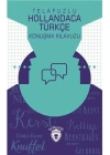 Telafuzlu Hollandaca Türkçe Konuşma Kılavuzu (Sözlük İlaveli)