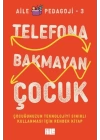 Telefona Bakmayan Çocuk
