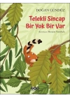 Telekli Sincap- Bir Yok Bir Var
