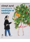 Tembel Gurmeler İçin Sandviçler ve Salatalar
