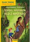 Tembel Hayvanın Hızlı Macerası