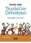 Tembeller Orkestrası  Sakızağacı Çocukları