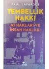 Tembellik Hakkı: At Hakları ve İnsan Hakları