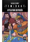 Temirkut 5 - Atillanın Buyruğu