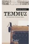 Temmuz - Bir Gazetecinin Üç Buçuk Haftası
