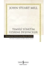 Temsilî Yönetim Üzerine Düşünceler - Hasan Ali Yücel Klasikleri