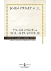 Temsilî Yönetim Üzerine Düşünceler - Hasan Ali Yücel Klasikleri (Ciltli)