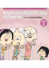 Teonun Hayatı 2 - Hayatımda Böyle Bir Şey Görmedim!