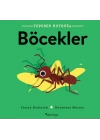 Tepeden Kuyruğa - Böcekler