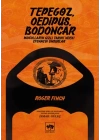 Tepegöz Oedipus Bodoncar