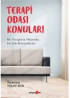 Terapi Odası Konuları