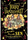 Terry Pratchett - Zamanı Ancak Sen Durdurabilirsin