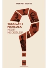 Teşkilat-ı Mahsusa Nedir? Ne Değildir?