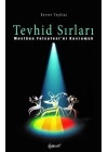 Tevhid Sırları - Mevlana Felsefesini Kavramak