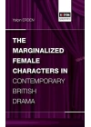 The Marginalized Female Characters in Contemporary British Drama