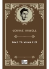 The Road To Wigan Pier (İngilizce Kitap)