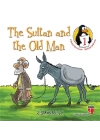 The Sultan and the Old Man - Responsibility / Character Education Stories 1