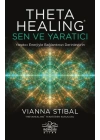 Theta Healing: Sen ve Yaratıcı