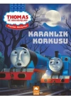 Thomas ve Arkadaşları Faydalı Hikayeler - Karanlık Korkusu
