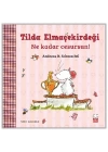 Tilda Elmaçekirdeği – Ne Kadar Cesursun!
