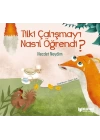 Tilki Çalışmayı Nasıl Öğrendi ?