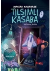 Tılsımlı Kasaba - Macera Kasabası Mutluluk Reçetesi