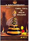 Tımbıl Tırtıl ve Arılar Kraliçesi