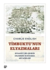 Timbuktunun Elyazmaları - Efsanevi Bir Şehrin Geçmişini Kurtarma Mücadelesi