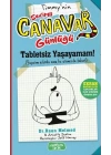 Timmynin Sevimli Canavar Günlüğü - Tabletsiz Yaşayamam!
