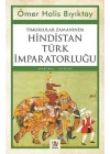 Timurlular Zamanında Hindistan Türk İmparatorluğu