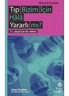 Tıp Bizim İçin Hala Yararlı mı?